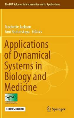 Trachette Jackson (Ed.) - Applications of Dynamical Systems in Biology and Medicine - 9781493927814 - V9781493927814