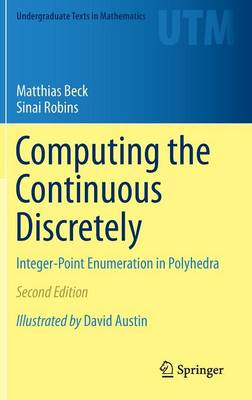 Matthias Beck - Computing the Continuous Discretely: Integer-Point Enumeration in Polyhedra - 9781493929689 - V9781493929689