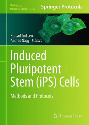 Kursad Turksen (Ed.) - Induced Pluripotent Stem (iPS) Cells: Methods and Protocols - 9781493930548 - V9781493930548