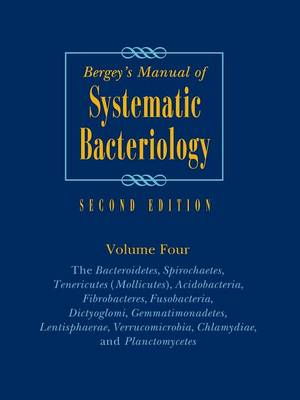 Noel R. Krieg (Ed.) - Bergey´s Manual of Systematic Bacteriology: Volume 4: The Bacteroidetes, Spirochaetes, Tenericutes (Mollicutes), Acidobacteria, Fibrobacteres, Fusobacteria, Dictyoglomi, Gemmatimonadetes, Lentisphaerae, Verrucomicrobia, Chlamydiae, and Planctomycetes - 9781493937158 - V9781493937158