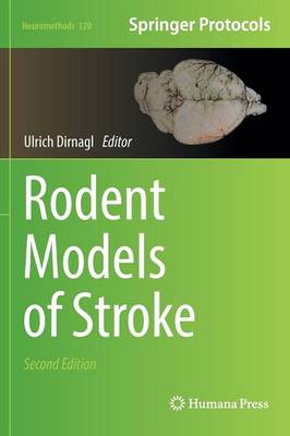 Ulrich Dirnagl (Ed.) - Rodent Models of Stroke - 9781493956180 - V9781493956180