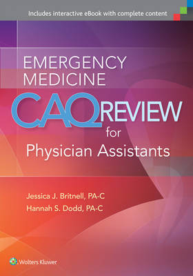 Britnell, Jessica, J - Emergency Medicine CAQ Review for Physician Assistants - 9781496314284 - V9781496314284