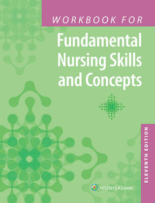 Barbara Kuhn Timby - Workbook for Fundamental Nursing Skills and Concepts - 9781496334541 - V9781496334541