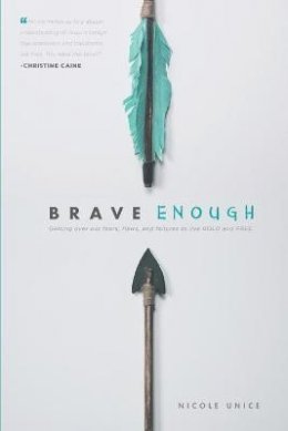 Nicole Unice - Brave Enough - 9781496401366 - V9781496401366