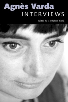 T. Jefferson Kline (Ed.) - Agnès Varda: Interviews - 9781496802491 - V9781496802491