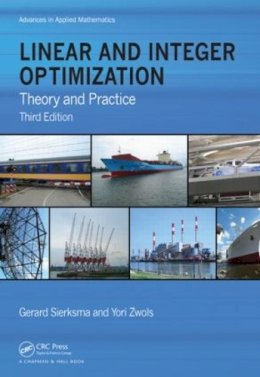 Sierksma, Gerard; Zwols, Yori - Linear and Integer Optimization - 9781498710169 - V9781498710169