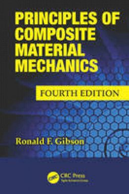 Ronald F. Gibson - Principles of Composite Material Mechanics - 9781498720694 - V9781498720694