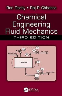 Ronald Darby - Chemical Engineering Fluid Mechanics - 9781498724425 - V9781498724425