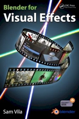 Sam Vila - Blender for Visual Effects - 9781498724500 - V9781498724500