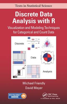 Michael Friendly - Discrete Data Analysis with R: Visualization and Modeling Techniques for Categorical and Count Data - 9781498725835 - V9781498725835