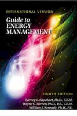 Barney L. Capehart - Guide to Energy Management: International Version - 9781498779883 - V9781498779883