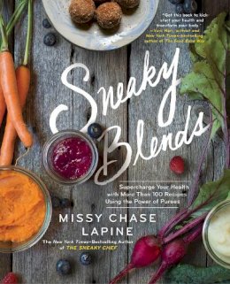 Missy Chase Lapine - Sneaky Blends - 9781501130397 - V9781501130397