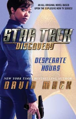 David Mack - Star Trek: Discovery: Desperate Hours - 9781501164576 - V9781501164576