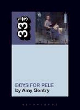 Amy Gentry - Tori Amos´s Boys for Pele - 9781501321313 - V9781501321313
