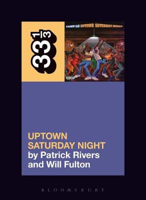 Patrick Rivers - Camp Lo´s Uptown Saturday Night - 9781501322723 - V9781501322723