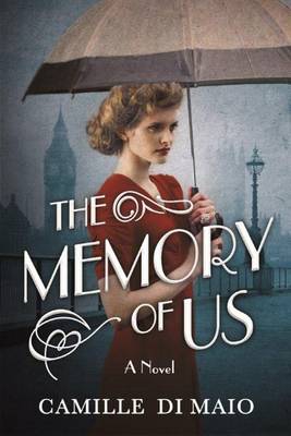 Camille Di Maio - The Memory of Us: A Novel - 9781503934757 - V9781503934757