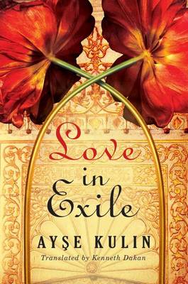 Ayse Kulin - Love in Exile - 9781503934955 - V9781503934955