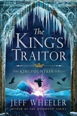 Jeff Wheeler - The King´s Traitor - 9781503937727 - V9781503937727