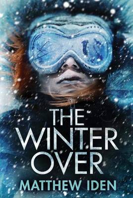 Matthew Iden - The Winter Over - 9781503942851 - V9781503942851