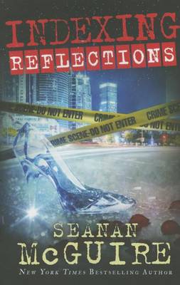 Seanan Mcguire - Indexing: Reflections - 9781503947740 - V9781503947740