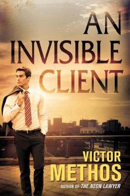 Victor Methos - An Invisible Client - 9781503952768 - V9781503952768