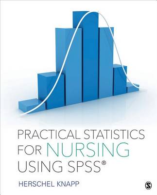 Herschel E. Knapp - Practical Statistics for Nursing Using SPSS - 9781506325675 - V9781506325675