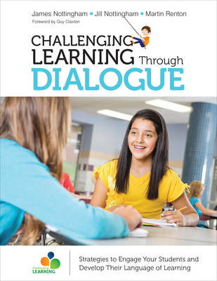 James A. Nottingham - Challenging Learning Through Dialogue: Strategies to Engage Your Students and Develop Their Language of Learning - 9781506376851 - V9781506376851