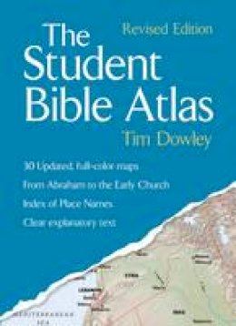 Tim Dowley - The Student Bible Atlas - 9781506400105 - V9781506400105