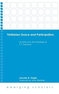 George W. Ziegler - Trinitarian Grace and Participation - 9781506423395 - V9781506423395