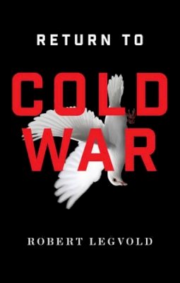 R Legvold - Return to Cold War - 9781509501892 - V9781509501892