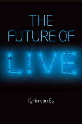 Karin Van Es - The Future of Live - 9781509502646 - V9781509502646