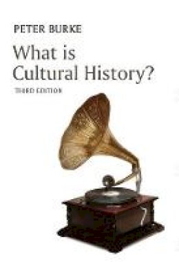 Peter Burke - What is Cultural History? - 9781509522217 - V9781509522217