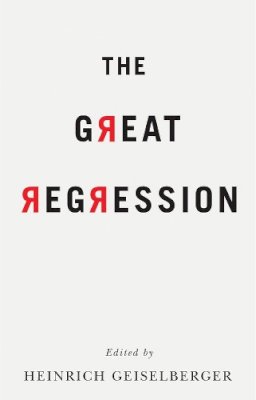 Heinri Geiselberger - The Great Regression - 9781509522361 - V9781509522361