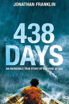 Jonathan Franklin - 438 Days: An Extraordinary True Story of Survival at Sea - 9781509800193 - 9781509800193