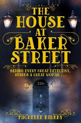 Michelle Birkby - The House at Baker Street - 9781509807222 - V9781509807222