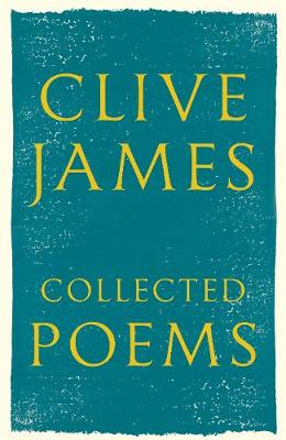 Clive James - Collected Poems: 1958 - 2015 - 9781509812400 - V9781509812400