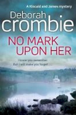 Deborah Crombie - No Mark Upon Her - 9781509839193 - V9781509839193