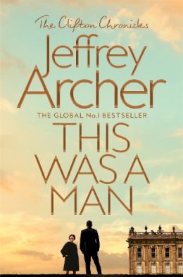 Jeffrey Archer - This Was a Man - 9781509847587 - 9781509847587