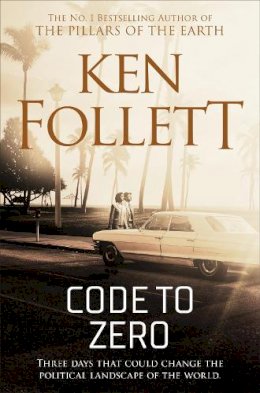 Ken Follett - Code to Zero - 9781509864331 - 9781509864331