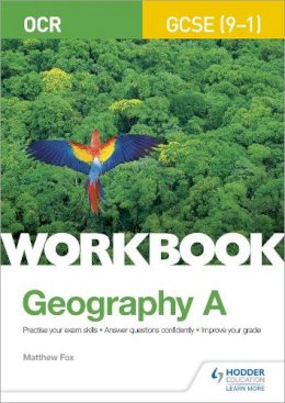 OCR GCSE (9–1) Geography A Workbook - Matthew Fox - 9781510460508