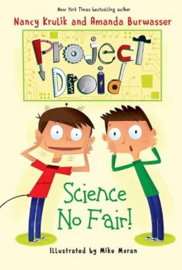 Krulik, Nancy; Burwasser, Amanda. Illus: Moran, Mike - Science No Fair! - 9781510710283 - V9781510710283