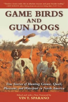 Vin T. Sparano - Game Birds and Gun Dogs - 9781510714779 - V9781510714779