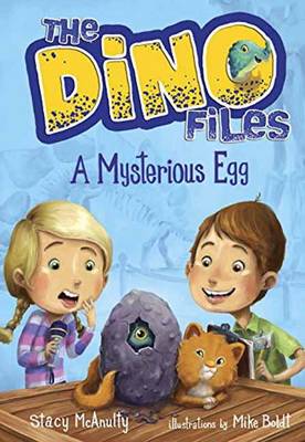 Stacy McAnulty - The Dino Files #1: A Mysterious Egg - 9781524701505 - V9781524701505