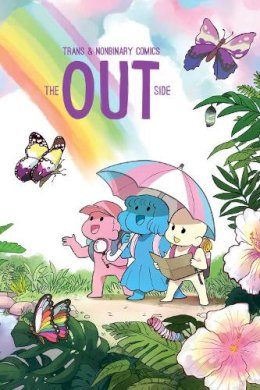 David Daneman - The Out Side: Trans & Nonbinary Comics - 9781524880125 - 9781524880125