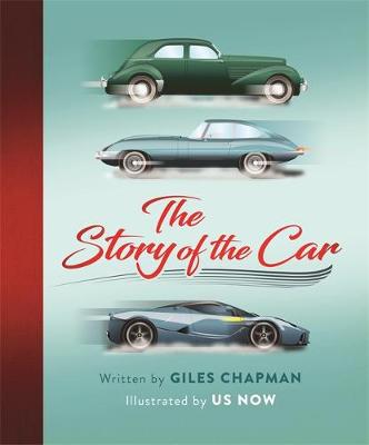 Giles Chapman - The Story of the Car - 9781526360267 - V9781526360267