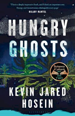 Kevin Jared Hosein - Hungry Ghosts: A BBC 2 Between the Covers Book Club Pick - 9781526644480 - 9781526644480