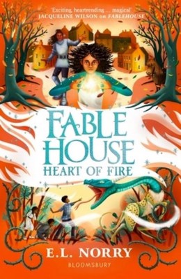 E.L. Norry - Fablehouse: Heart of Fire - 9781526649560 - 9781526649560