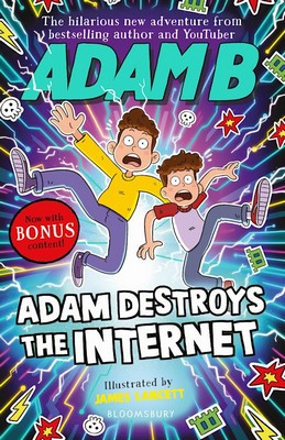 Adam B - Adam Destroys the Internet - 9781526655592 - 9781526655592