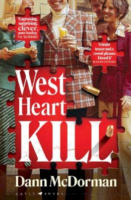 Dann McDorman - West Heart Kill: An outrageously original murder mystery - 9781526666239 - 9781526666239