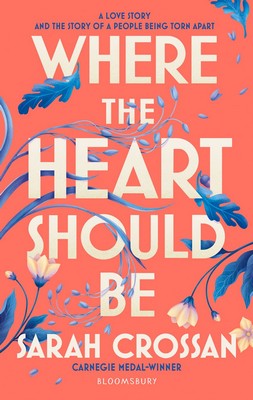 Sarah Crossan - Where the Heart Should Be - 9781526666598 - V9781526666598